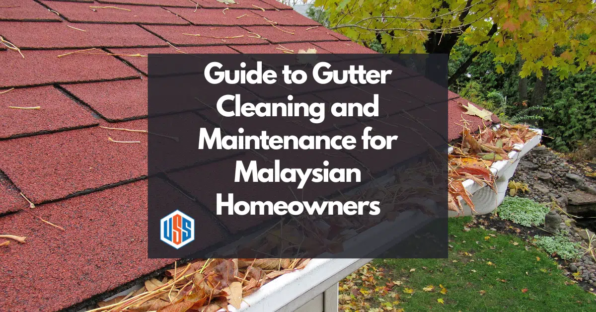Urban (1) Guide to Gutter Cleaning and Maintenance for Malaysian Homeowners
